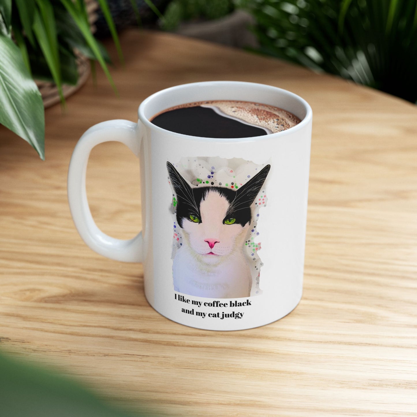I Like My Coffee Black and My Cat Judgy | Ceramic Mug (11oz, 15oz)